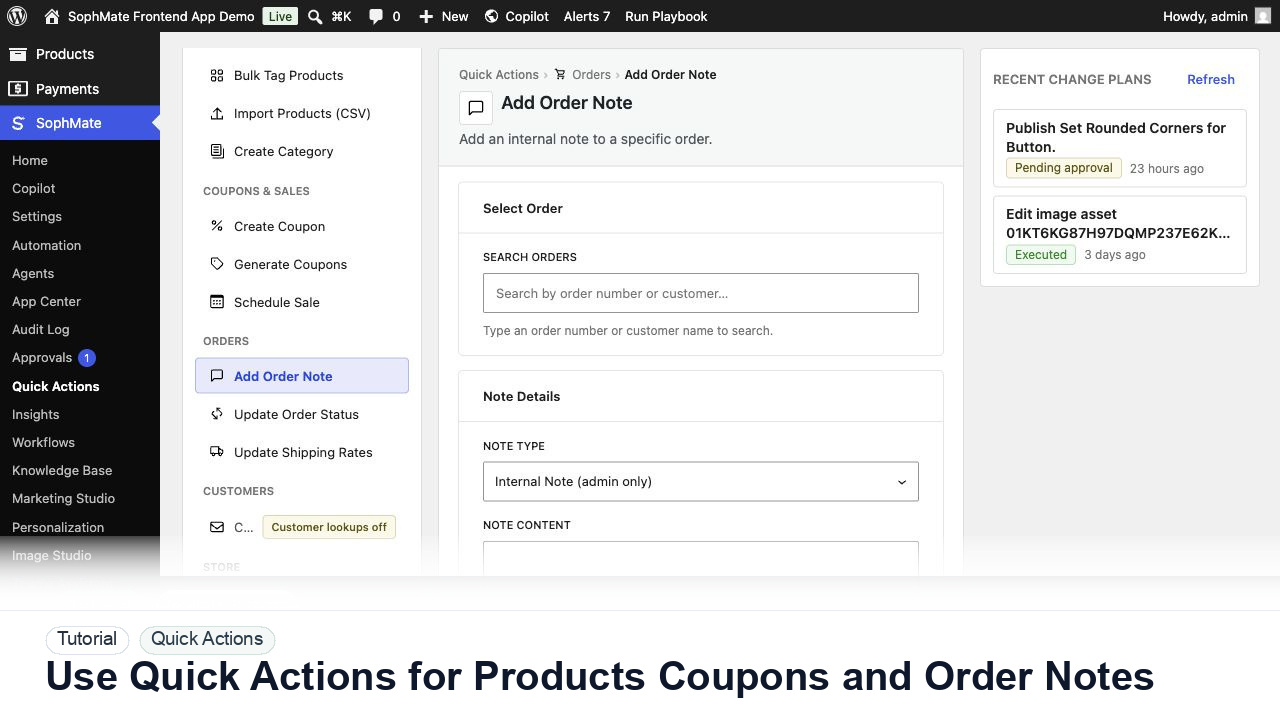 SophMate tutorial image for Use Quick Actions for Products Coupons and Order Notes showing the related wp-admin workflow context.